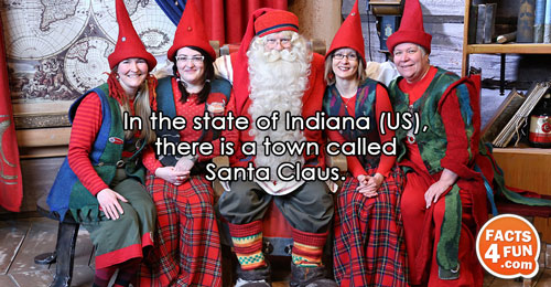 
In the state of Indiana (US), there is a town called Santa Claus.