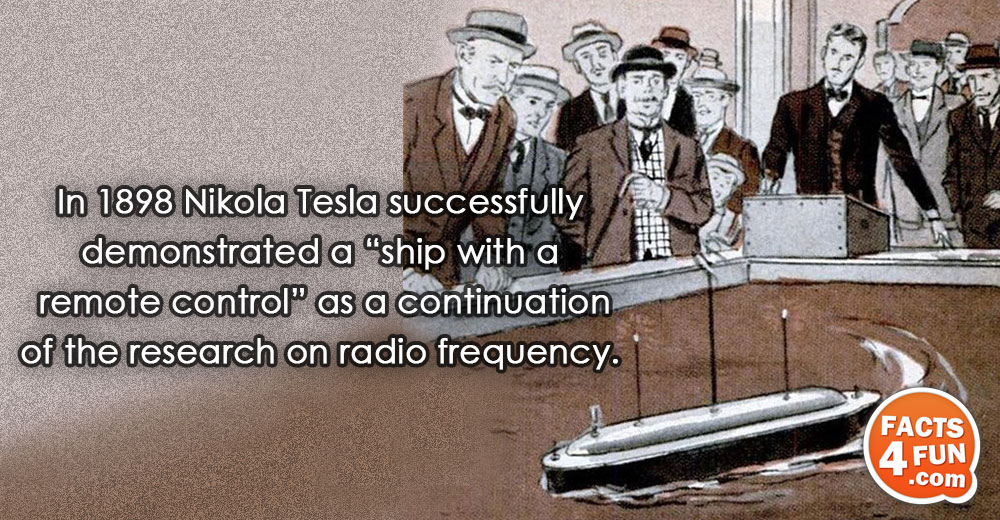 
In 1898 Nikola Tesla successfully demonstrated a “ship with a remote control” as a continuation of