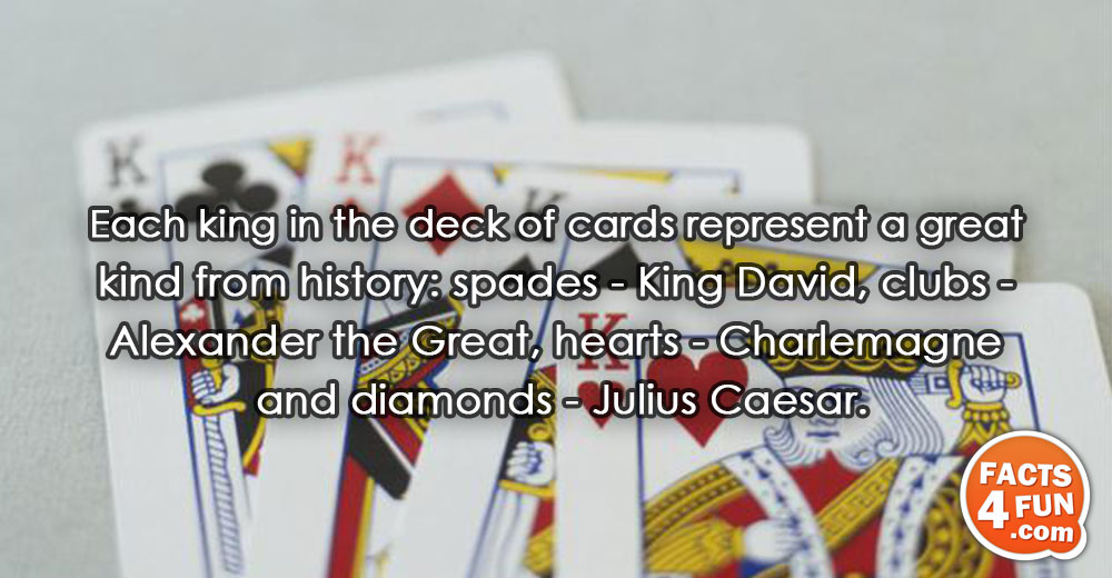 Each king in the deck of cards represent a great kind from history: spades - King