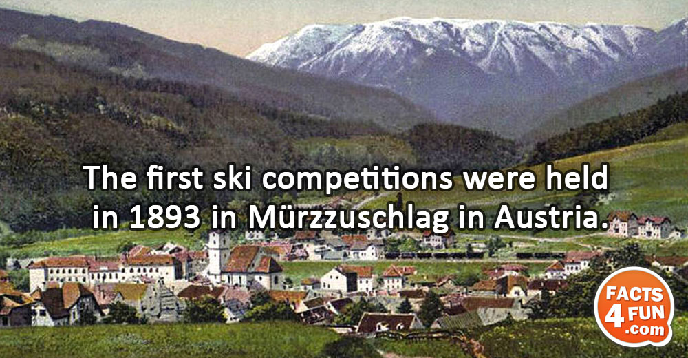 The first ski competitions were held in 1893 in Mürzzuschlag in Austria. 